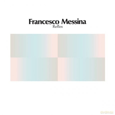 Francesco Messina: Reflex [Winyl]