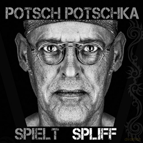 Potsch Potschka: Spielt Spliff [Winyl]