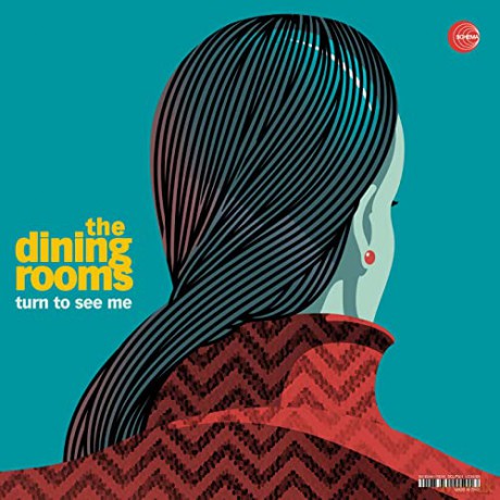 Dining Rooms: Turn To See Me [Winyl]