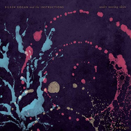 Eileen Gogan And The Instructions: Under Moving Skies [Winyl]