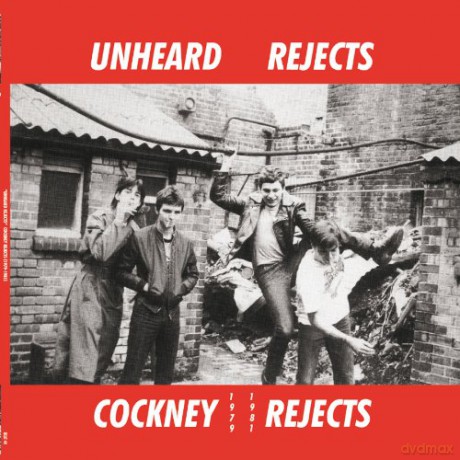 Cockney Rejects: Unheard Rejects 1979-1981 [Winyl]