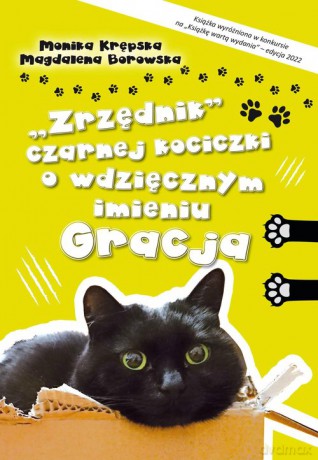 "Zrzędnik" czarnej kociczki o wdzięcznym imieniu Gracja - Monika Krępska, Magdalena Borowska [KSIĄŻKA]