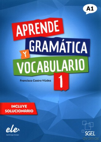 Aprende Gramatica y vocabulario 1 A1 [KSIĄŻKA]