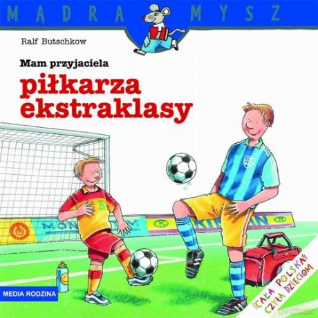 Mam przyjaciela piłkarza ekstraklasy - Ralf Butschkow [KSIĄŻKA]