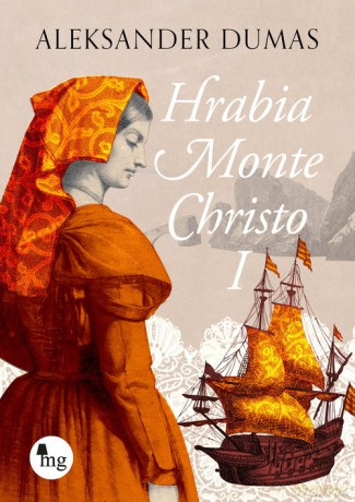 Hrabia Monte Christo Część 1 - Aleksander Dumas [KSIĄŻKA]