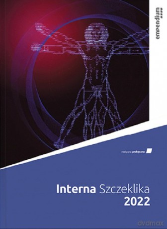 Interna Szczeklika 2022 [KSIĄŻKA]