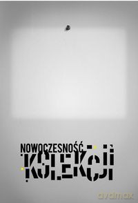 Nowoczesność kolekcji [KSIĄŻKA]