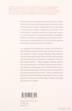 Odkryć miłość na nowo. Jak patriarchat sabotuje relacje heteroseksualne - Mona Chollet [KSIĄŻKA]