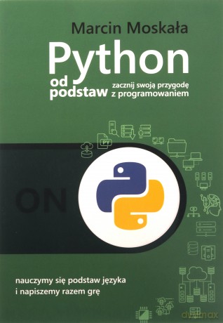 Python od podstaw - Marcin Moskała [KSIĄŻKA]