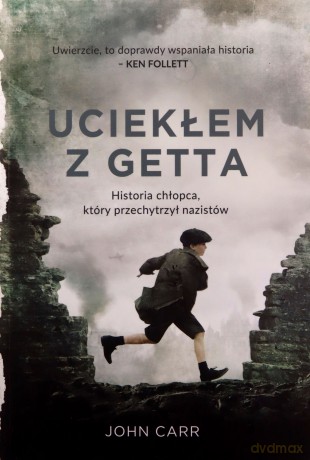 Uciekłem z getta - John Carr [KSIĄŻKA]
