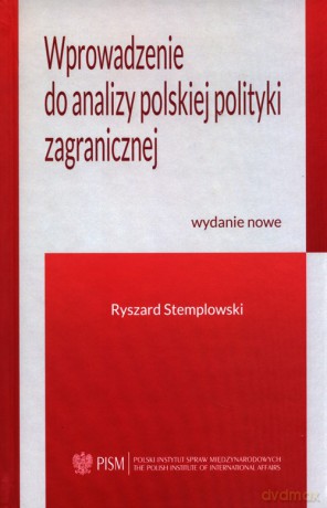 Wprowadzenie do analizy polskiej polityki zagranicznej - Ryszard Stemplowski [KSIĄŻKA]