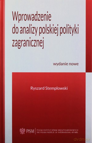 Wprowadzenie do analizy polskiej polityki zagranicznej - Ryszard Stemplowski [KSIĄŻKA]