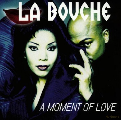 La Bouche: A Moment Of Love [CD]