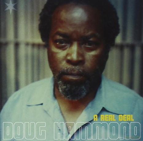 Doug Hammond: A Real Deal [CD]
