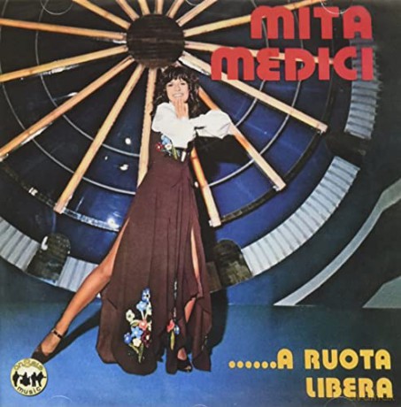 Mita Medici: A Ruota Libera + Bonus Tracks [CD]