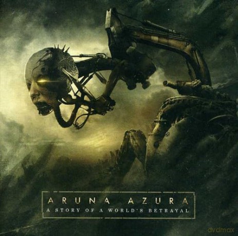 Aruna Azura: A Story Of A Worlds Betrayal [CD]
