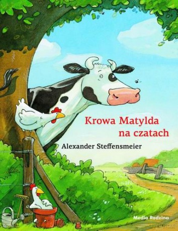 Krowa Matylda na czatach - Alexander Steffensmeier [KSIĄŻKA]