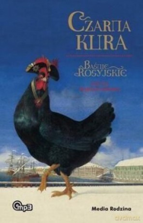 Czarna kura. Baśnie rosyjskie (digipack) [AUDIOBOOK] [CD-MP3]+[PLAKAT]