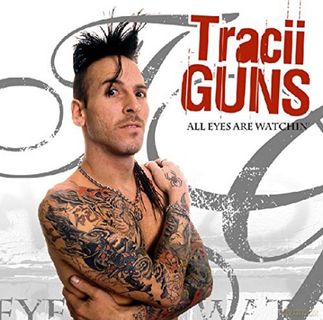 Tracii Guns: All Eyes Are Watching [CD]
