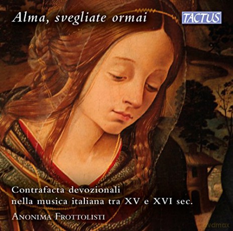 Anonima Frottolisti: Alma Svegliate Ormai [CD]