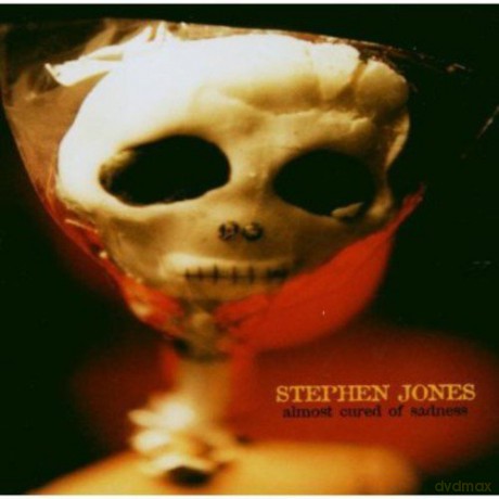 Stephen Jones: Almost Cured Of Sadness [CD]