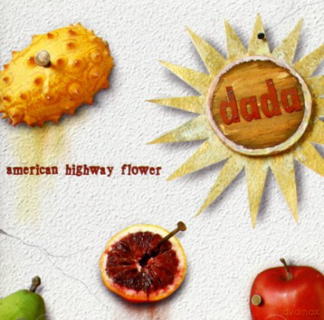 Dada: American Highway Flower [CD]
