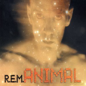 R.E.M.: Animal [CD]