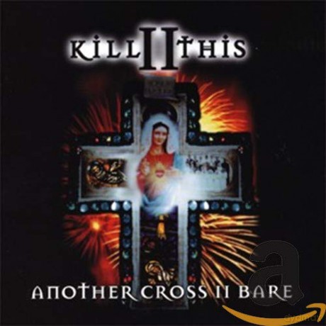 Kill Ii This: Another Cross II Bare [CD]