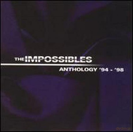 Impossibles: Anthology '94-'98 [CD]