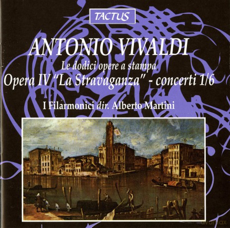 Antonio Vivaldi: Antonio Vivaldi: Opera Iv, 'La Stravaganza' - Concerti 1/6 [CD]