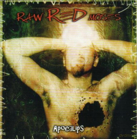 Raw Red Moses: Apocalips [CD]