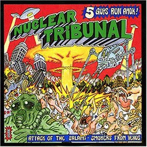 Nuclear Tribunal: Attack Of The Salami Smok [CD]