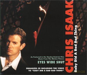 Chris Isaak: Baby Did A Bad Bad Thing [CD]