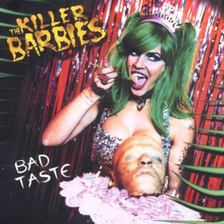 The Killer Barbies: Bad Taste [CD]