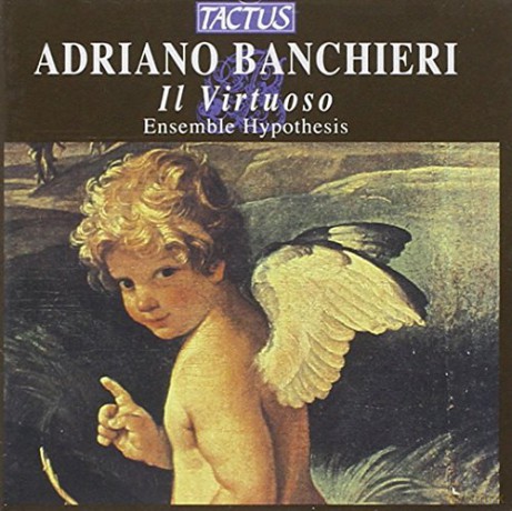 Adriano Banchieri: Banchieri: Il Virtuoso [CD]