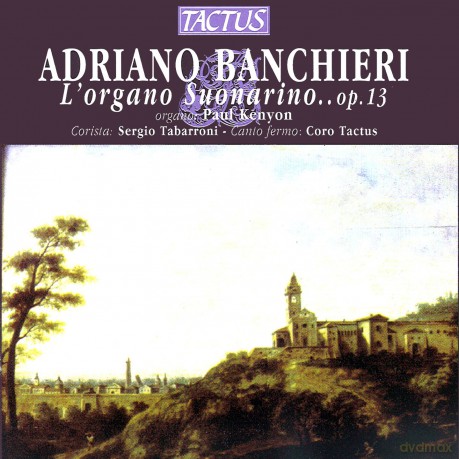 Adriano Banchieri: Banchieri: l'organo Suonarino [CD]