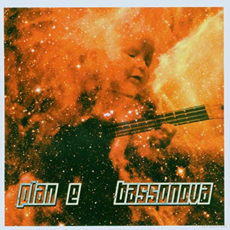 Plan E: Bassanova [CD]