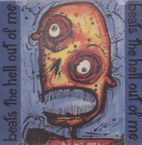 Beats The: Beats The Hell Out.. [CD]