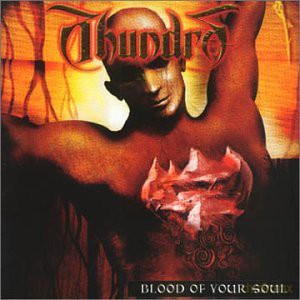 Thundra: Blood Of Your Soul [CD]
