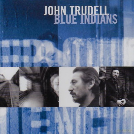 John Trudell: Blue Indians [CD]