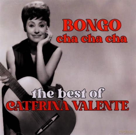 Caterina Valente: Bongo Cha Cha Cha - The Best Of Caterina Valente [CD]