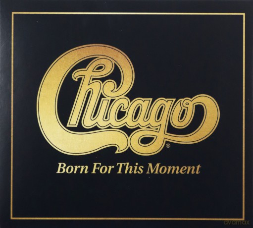 Chicago: Born For This Moment [CD]