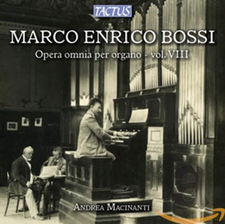 Andrea Macinanti: Bossi: Organ Music [CD]