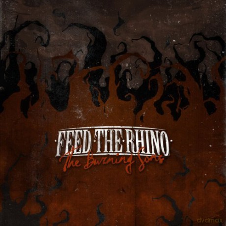Feed The Rhino: Burning Sons [CD]
