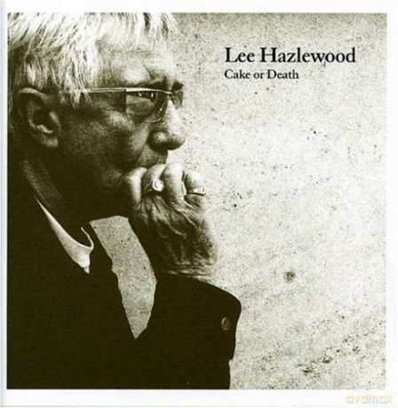 Lee Hazlewood: Cake Or Death [CD]