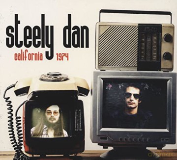 Steely Dan: California 1974 [CD]