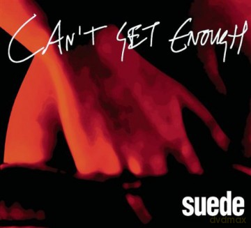 Suede: Cant Get Enough [CD]