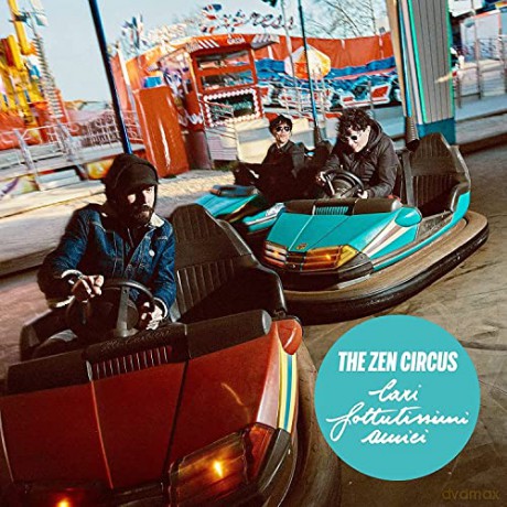 Zen Circus: Cari Fottutissimi Amici [CD]
