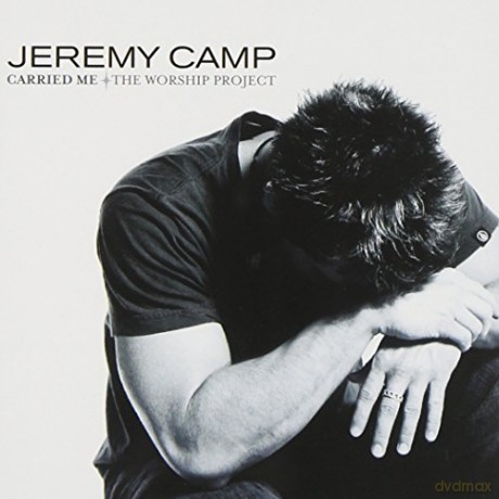 Jeremy Camp: Carried Me: The Worship Project [CD]