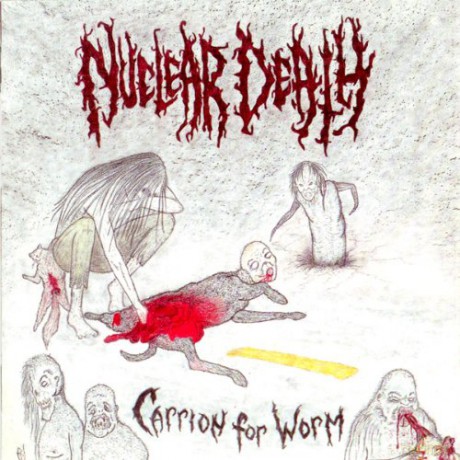 Nuclear Death: Carrion For Worm [CD]
